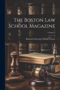Cover-Bild zum Titel 'The Boston Law School Magazine; Volume 1' von ''