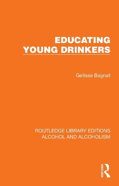 Educating Young Drinkers - Gellisse Bagnall