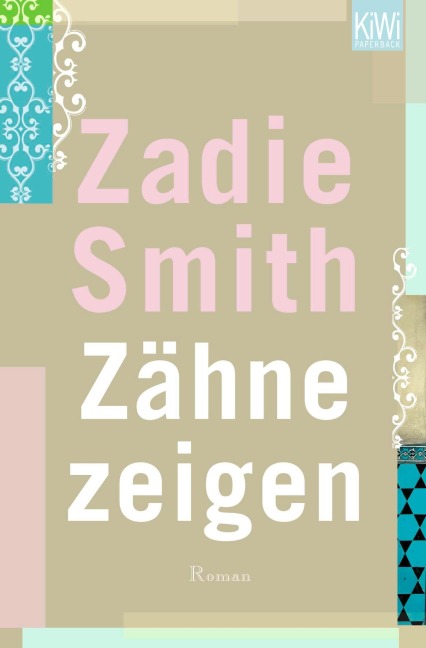 Zähne zeigen - Zadie Smith