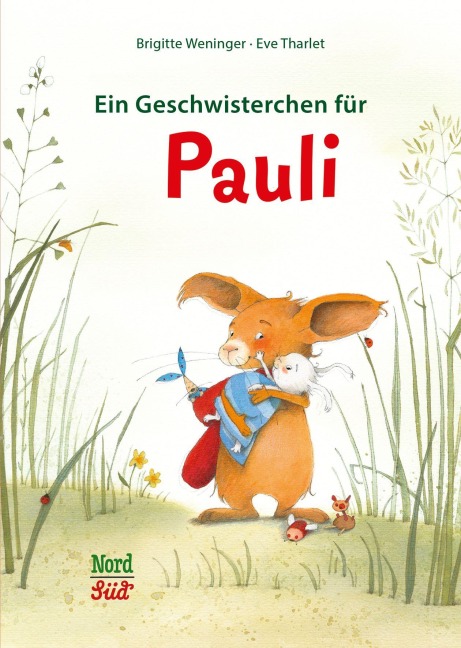 Ein Geschwisterchen für Pauli - Brigitte Weninger