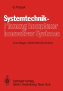 Cover-Bild zum Titel 'Systemtechnik - Planung komplexer innovativer Systeme' von 'G. Patzak'