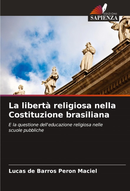 La libertà religiosa nella Costituzione brasiliana - Lucas de Barros Peron Maciel