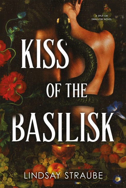 Kiss Of The Basilisk - Lindsay Straube