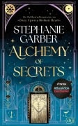Cover-Bild zum Titel 'Alchemy of Secrets' von 'Stephanie Garber'