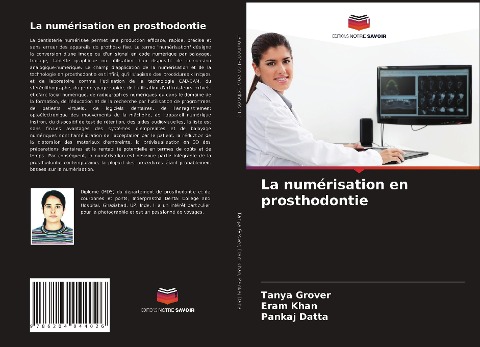 La numérisation en prosthodontie - Tanya Grover, Eram Khan, Pankaj Datta
