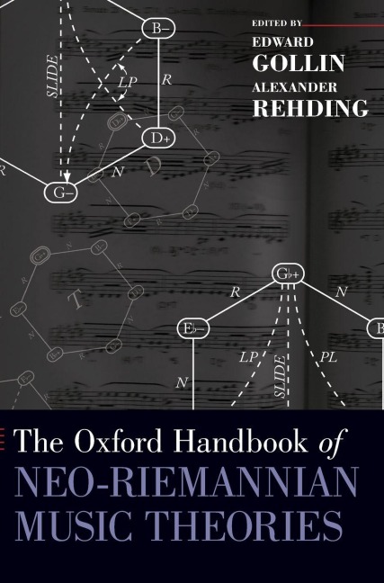 Oxford Handbook of Neo-Riemannian Music Theories - 