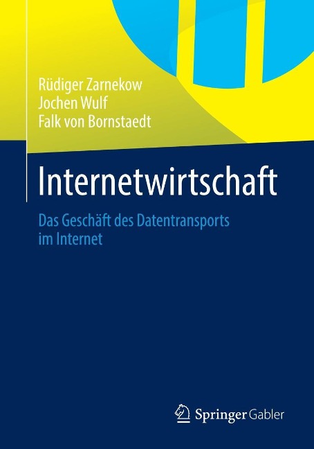 Internetwirtschaft - Rüdiger Zarnekow, Jochen Wulf, Falk Bornstaedt