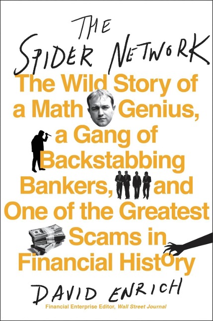 The Spider Network - David Enrich
