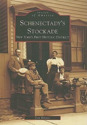 Schenectady's Stockade - Don Rittner