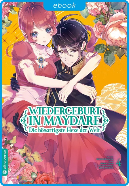 Wiedergeburt in Maydare - Die bösartigste Hexe der Welt 04 - Midori Yuma, Nana Natsunishi