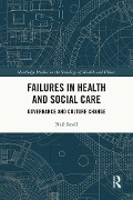 Cover-Bild zum Titel 'Failures in Health and Social Care' von 'Neil Small'