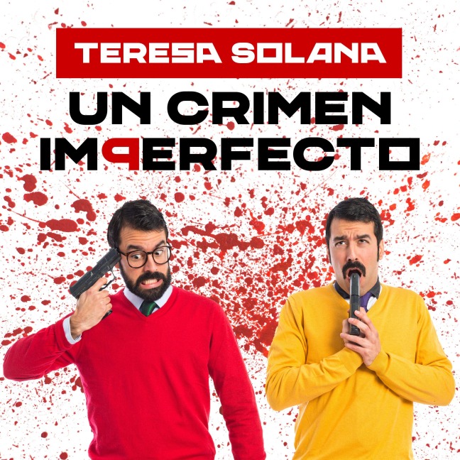 Un crimen imperfecto - Teresa Solana