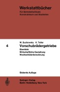 Cover-Bild zum Titel 'Vorschubrädergetriebe' von 'K. Teller, W. Suchowsky'