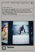 Cover-Bild zum Titel 'Europäische Werberegulierungssysteme am Beispiel geschlechterdiskriminierender Wirtschaftswerbung' von 'Leonie Josefine Koch'