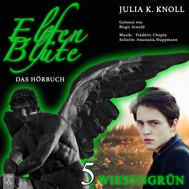 Elfenblüte - Wiesengrün - Julia Kathrin Knoll, Anastasia Huppmann