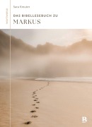 Cover-Bild zum Titel 'Das Bibellesebuch zu Markus' von 'Sara Kreuter'