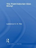Cover-Bild zum Titel 'The Poet-historian Qian Qianyi' von 'Lawrence C. H Yim'