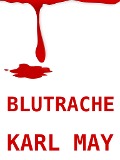 Cover-Bild zum Titel 'Blutrache' von 'Karl May'
