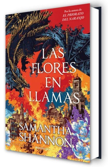 Las Flores En Llamas / Among the Burning Flowers (Roots of Chaos) - Samantha Shannon