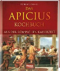 Cover-Bild zum Titel 'Das Apicius Kochbuch aus der römischen Kaiserzeit' von ''