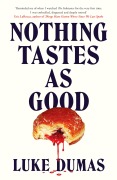 Cover-Bild zum Titel 'Nothing Tastes As Good' von 'Luke Dumas'