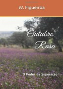 Cover-Bild zum Titel 'Outubro Rosa' von 'W. Figueirôa'