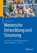 Motorische Entwicklung und Steuerung - Paul Geraedts