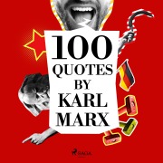 Cover-Bild zum Titel '100 Quotes by Karl Marx' von 'Karl Marx'
