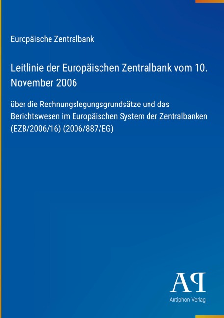 Leitlinie der Europäischen Zentralbank vom 10. November 2006 - Europäische Zentralbank
