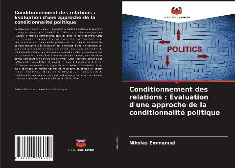 Conditionnement des relations : Évaluation d'une approche de la conditionnalité politique - Nikolas Emmanuel