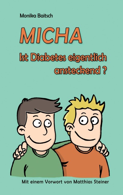 MICHA - Ist Diabetes eigentlich ansteckend? - Monika Baitsch