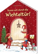 Komm mit durch die Wichteltür! - 