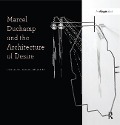 Cover-Bild zum Titel 'Marcel Duchamp and the Architecture of Desire' von 'Penelope Haralambidou'