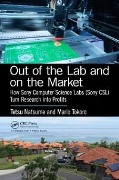 Cover-Bild zum Titel 'Out of the Lab and On the Market' von 'Tetsu Natsume, Mario Tokoro'