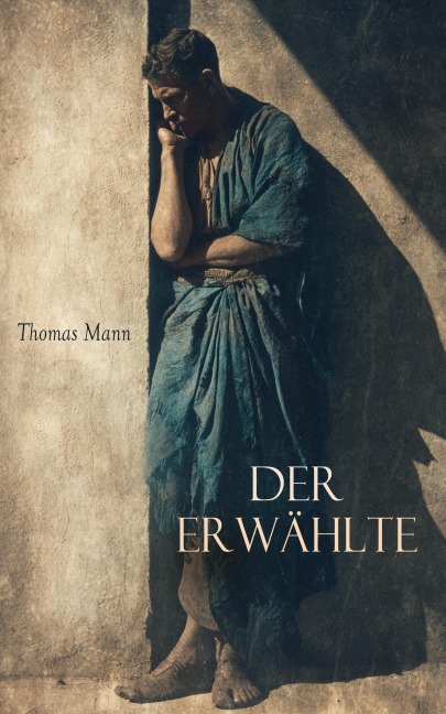 Der Erwählte - Thomas Mann