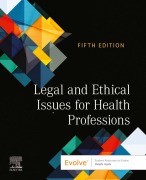 Cover-Bild zum Titel 'Legal and Ethical Issues for Health Professions - E-Book' von 'Elsevier Inc'