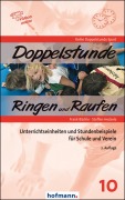 Cover-Bild zum Titel 'Doppelstunde Ringen und Raufen' von 'Frank Bächle, Steffen Heckele'