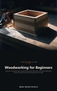 Cover-Bild zum Titel 'Woodworking for Beginners' von 'Imad Muratspahic'
