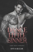 Cover-Bild zum Titel 'Dance, Little Sinner: Dark Mafia Romance' von 'Anya Sugar'