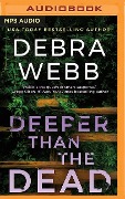Deeper Than the Dead - Debra Webb