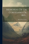Cover-Bild zum Titel 'Memorias De Un Cortesano De 1815...' von 'Benito Pérez Galdós'