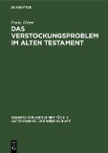 Cover-Bild zum Titel 'Das Verstockungsproblem im Alten Testament' von 'Franz Hesse'