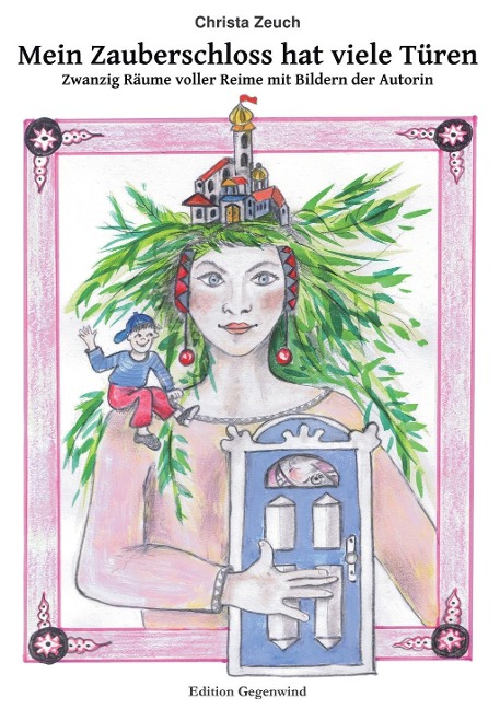 Mein Zauberschloss hat viele Türen - Christa Zeuch