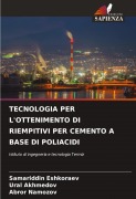 Cover-Bild zum Titel 'TECNOLOGIA PER L'OTTENIMENTO DI RIEMPITIVI PER CEMENTO A BASE DI POLIACIDI' von 'Samariddin Eshkoraev, Ural Akhmedov, Abror Namozov'