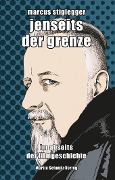 Cover-Bild zum Titel 'Jenseits der Grenze' von 'Marcus Stiglegger'