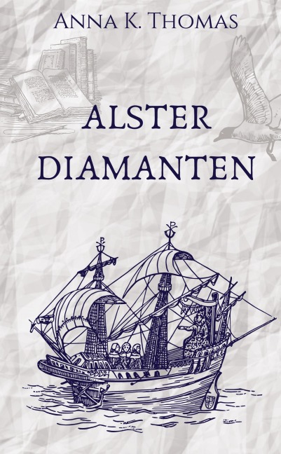 Alsterdiamanten - Anna K. Thomas