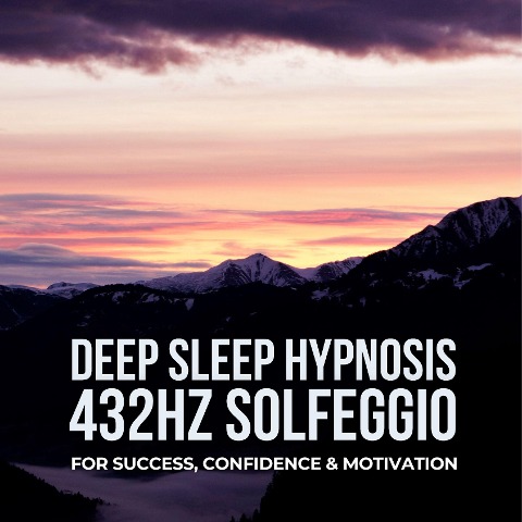 DEEP SLEEP HYPNOSIS for Success, Confidence, and Motivation - 