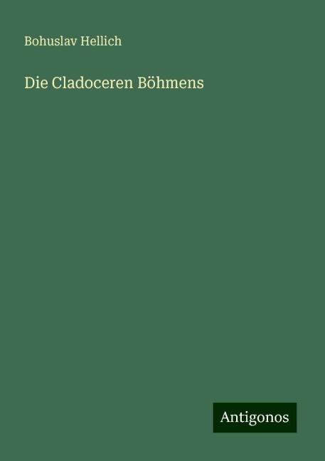 Die Cladoceren Böhmens - Bohuslav Hellich