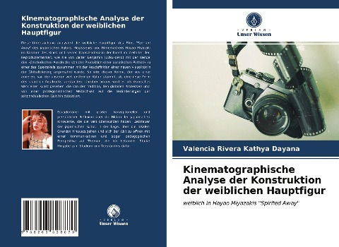 Kinematographische Analyse der Konstruktion der weiblichen Hauptfigur - Valencia Rivera Kathya Dayana