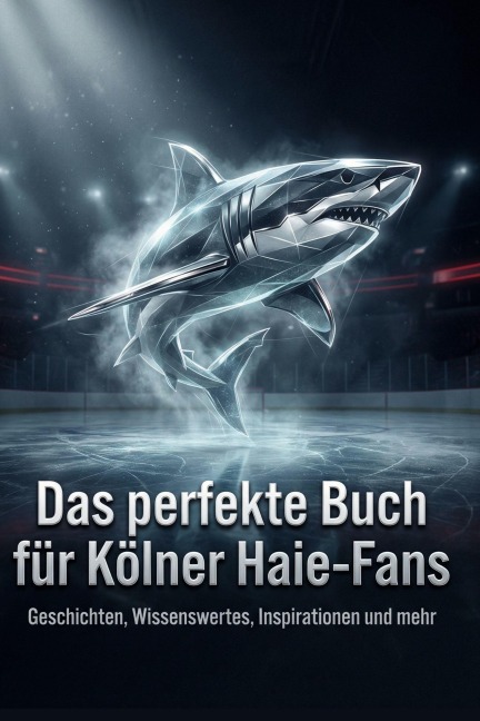 Das perfekte Buch für Kölner Haie-Fans - Anna Lange